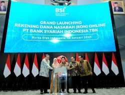 Luncurkan RDN Syariah, BSI Dorong Perkembangan Pasar Modal Syariah