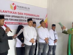 Pilkada 2024, Pengawas Pemilihan Lapangan Nisam Antara Resmi Dilantik