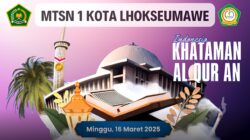 3 jam, MTsN 1 Lhokseumawe Khatam Al-Qur’an