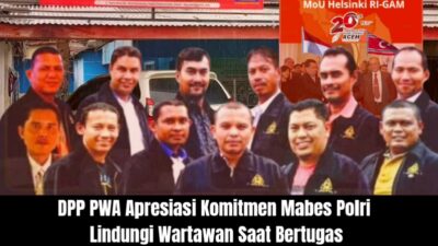 PWA Apresiasi Komitmen Mabes Polri Lindungi Wartawan Saat Liputan
